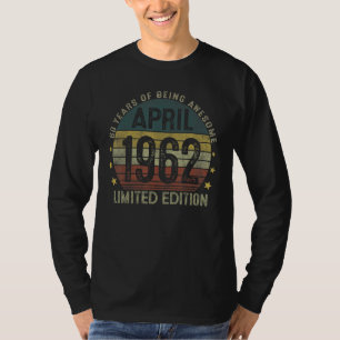 T-shirt 60 Ans Avril 1962 60e Anniversaire 1