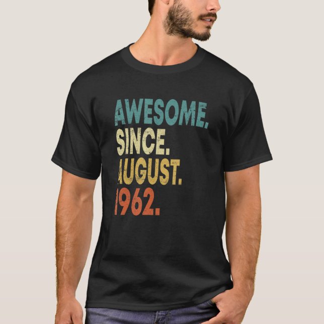 T-shirt 60 ans Awesome depuis août 1962 60e anniversaire (Devant)