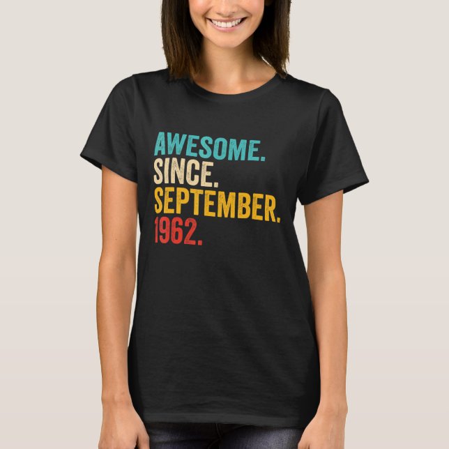 T-shirt 60 Ans Awesome Depuis Septembre 1962 60th Bi (Devant)