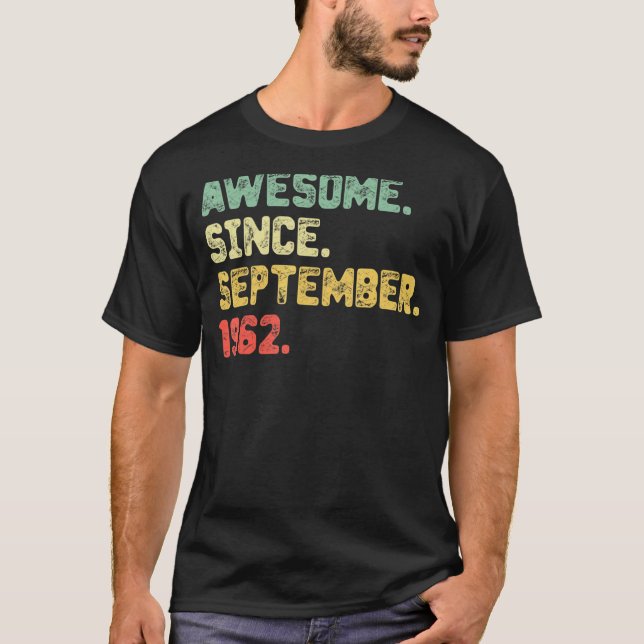 T-shirt 60 Ans Awesome Depuis Septembre 1962 60th Bi (Devant)