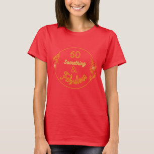 T-shirt 60 ans et fabuleuse