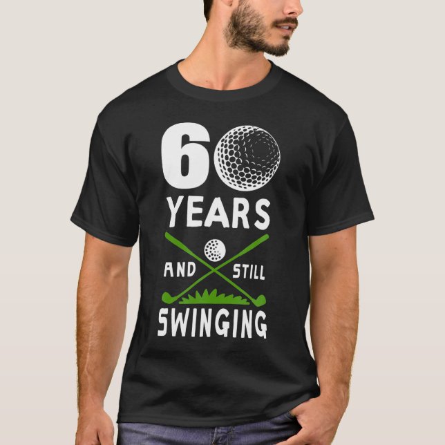 T-shirt 60 ans et toujours balancer 60e anniversaire Golfi (Devant)