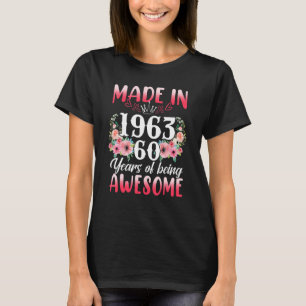 T-shirt 60 Ans Fabriqué En 1963 Floral 60e Anniversaire Wo