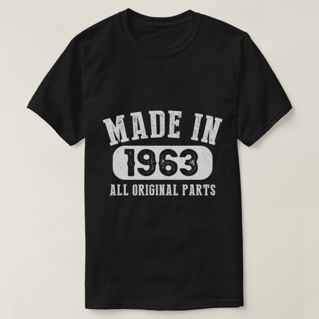 T-shirt 60 Ans Fabriqué En 1963 Toutes Les Pièces Original (Design devant)