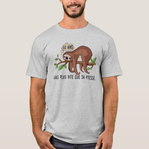 T-shirt 60 ans paresseux dessin anniversaire vitesse vite 