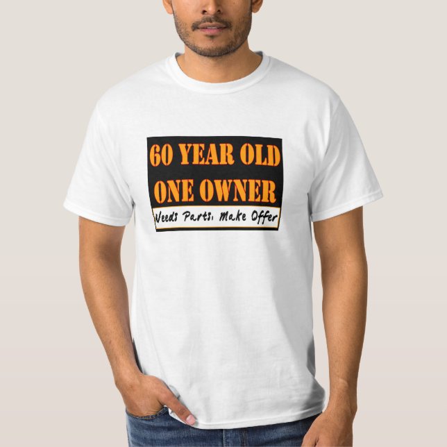 T-shirt 60 ans, un propriétaire - les pièces des besoins, (Devant)