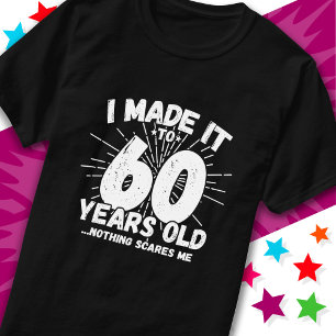 T-shirt 60 ans vieux mème sarcastique drôle 60ème annivers