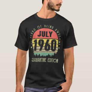 T-shirt 60 Ans vintages Être stupéfiant Juillet 1960 Quara