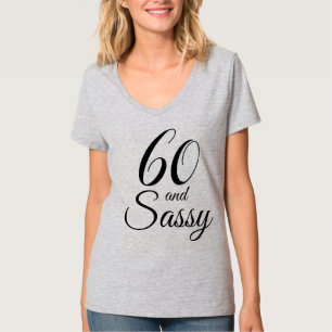 T-shirt 60 et cadeau d'anniversaire Sassy
