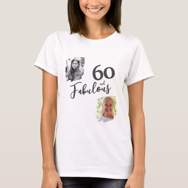 T-shirt 60 et fabuleux 2 Photo 60e anniversaire (Devant)