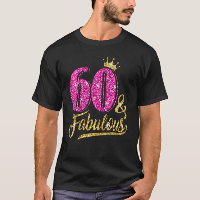 T-shirt 60 et fabuleux 60 ans 60e anniversaire Pink Dia (Devant)
