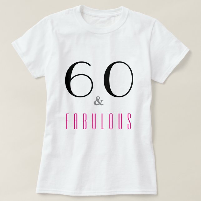 T-shirt 60 et fabuleux 60e Tee - shirt de fête d'anniversa (Design devant)