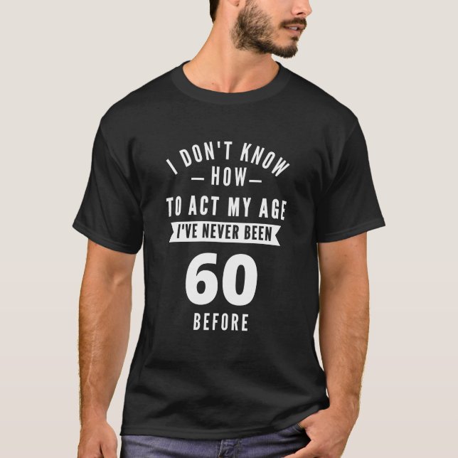 T-shirt 60 et fabuleux / Joyeux 60e anniversaire (Devant)