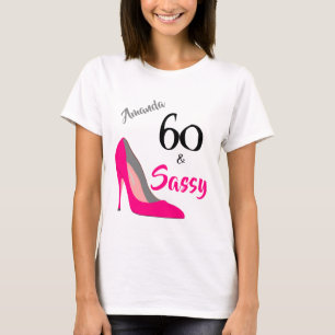 T-shirt 60 et Sassy 60e anniversaire
