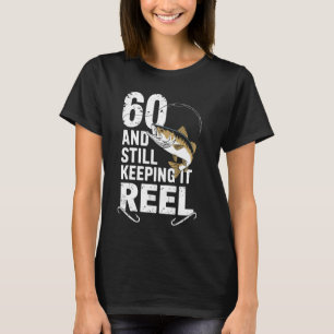 T-shirt 60 Et Toujours Le Garder Reel 60e Anniversaire De