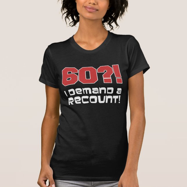 T-shirt 60? Je Demande Un Compte Rendu ! (Devant)