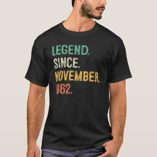 T-shirt 60 Years Old  Legend Since November 1962 60th Bday