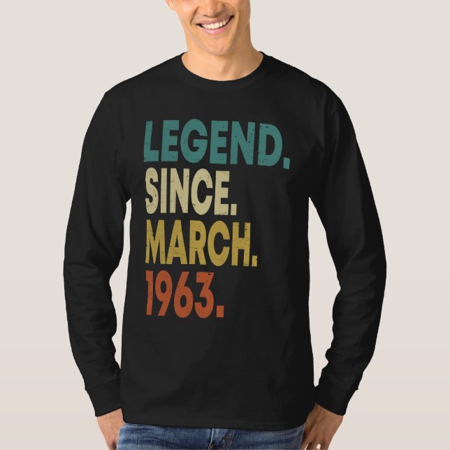 T-shirt 60 Years Old Men Women Legend Since March 1963 60t (Devant)
