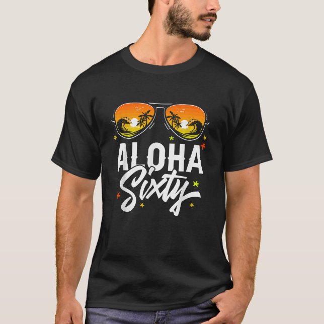 T-shirt 60e anniversaire Aloha Beach Fête de vacances trop (Devant)