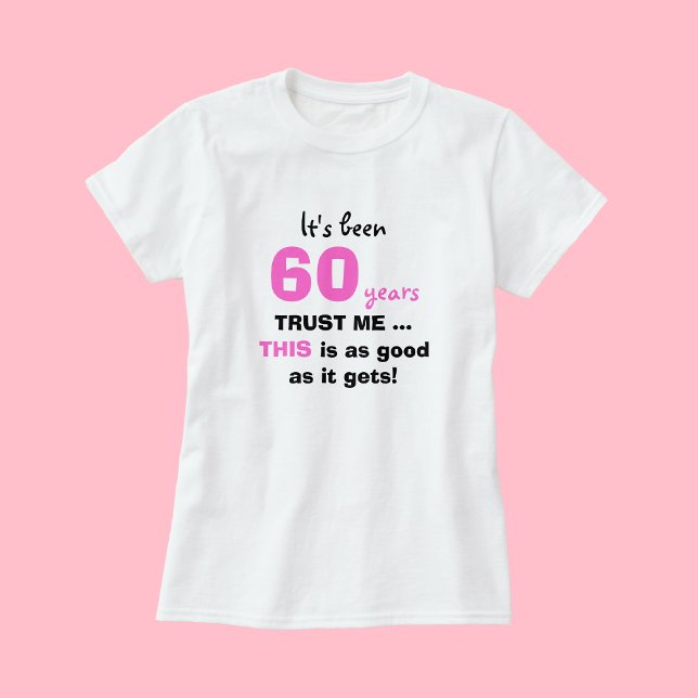 T-shirt 60e anniversaire Cadeaux Faites-moi confiance pour (Créateur téléchargé)
