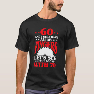 T-shirt 60E Anniversaire Carpenter - Funny 60E Anniversair