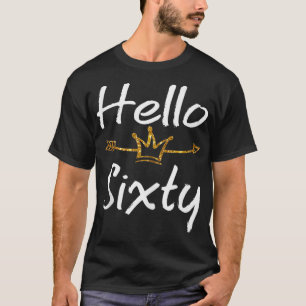 T-shirt 60e Anniversaire chemise Hello 60 avec Arrow & Cro