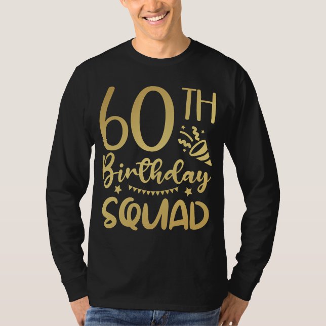 T-shirt 60e Anniversaire Escouade 60 hommes d'équipe LS (Devant)