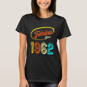 T-shirt 60e anniversaire Fabuleux depuis 1962 60 ans de Be