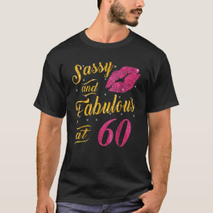 T-shirt 60e anniversaire Gif Sassy et fabuleux 60 ans T