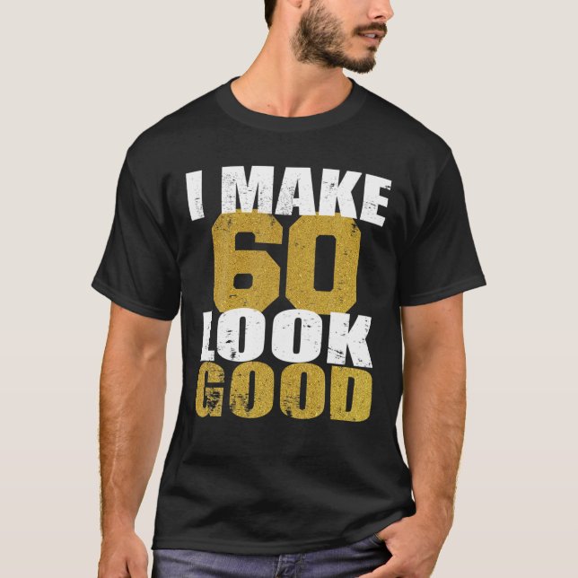 T-shirt 60E Anniversaire Je Fais 60 Bon (Devant)