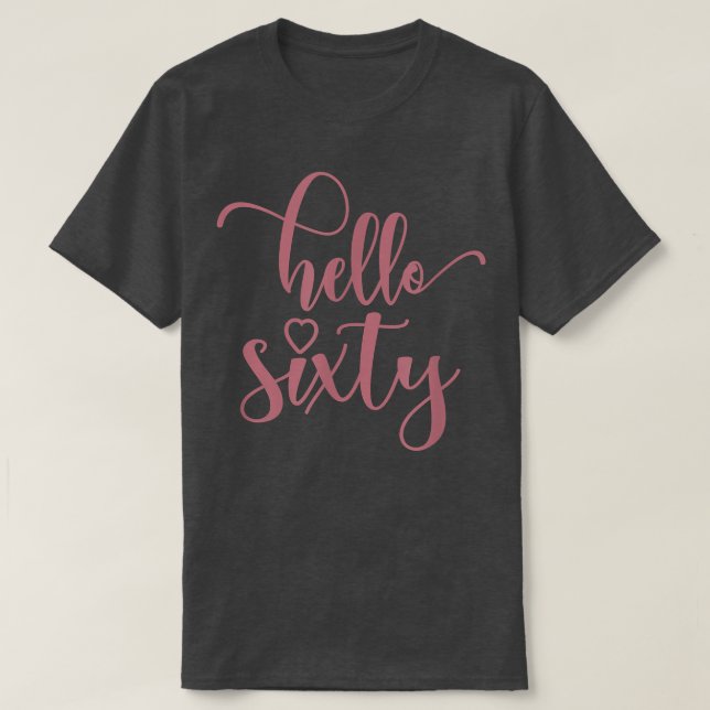 T-shirt 60e anniversaire pour les femmes, Hello Sity, 60 a (Design devant)