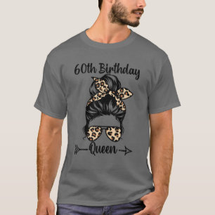T-shirt 60E Anniversaire Reine Joyeux 60 Ans Messy Bun L