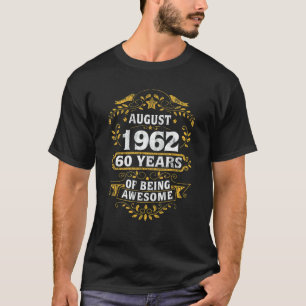 T-shirt 60e anniversaire Vintage août 1962 60 Année d'être