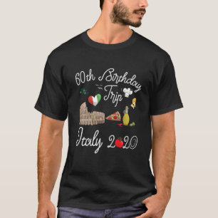 T-shirt 60e anniversaire Voyage en vacances Italie Europe