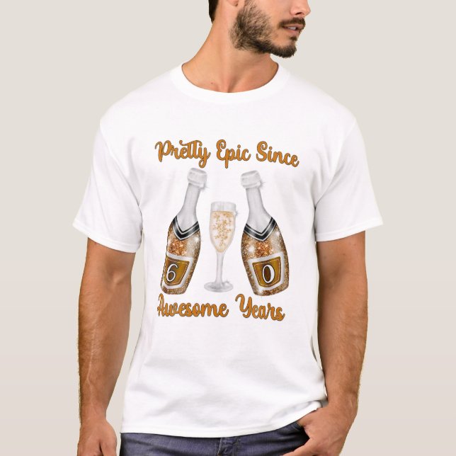 T-shirt 60e Birthday Design for Champagne Maman Epic Since (Devant)