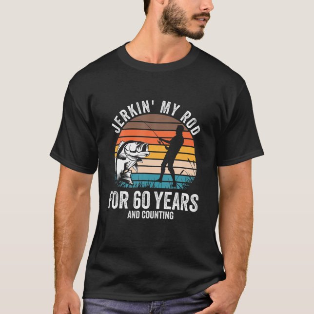 T-shirt 60E Cadeau Anniversaire Pour Pêcheurs Hommes Drôle (Devant)