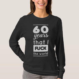T-shirt 60e humour d'anniversaire
