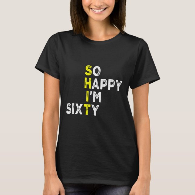 T-shirt 60th Birthday Man Woman 60 Years Bday Funny Gift Y (Devant)