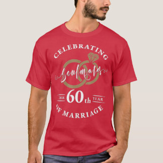 T-shirt 60th Wedding Anniversary - 60 years of Marriage 