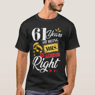 T-shirt 61 Ans À Être Mme Toujours Droite Couples Drôle An