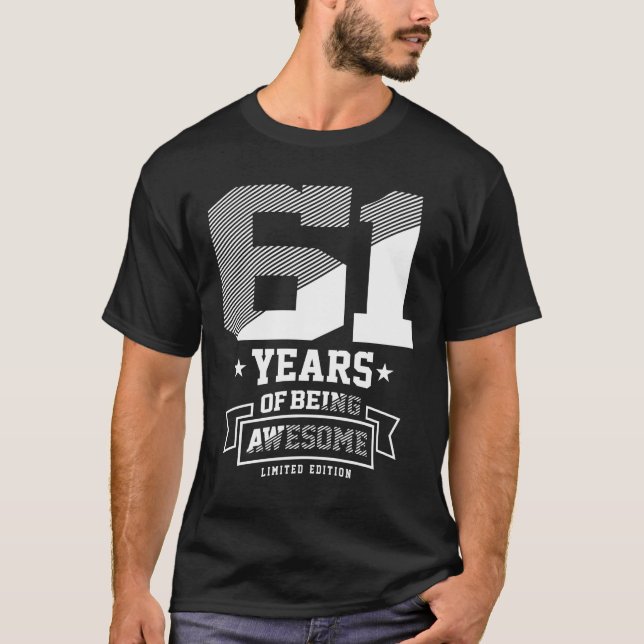 T-shirt 61 ans d'être génial - 61e anniversaire (Devant)