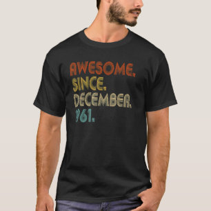 T-shirt 61e anniversaire 61 ans étonnant depuis décembre