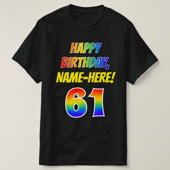 T-shirt 61e anniversaire — Bold, Fun, Rainbow 61, Nom pers (Design devant)