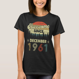 T-shirt 61e anniversaire stupéfiant depuis décembre 1961 6