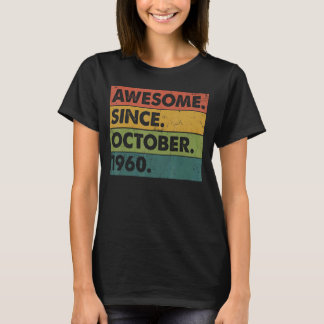 T-shirt 62 Ans 62e Anniversaire Awesome depuis Octobre