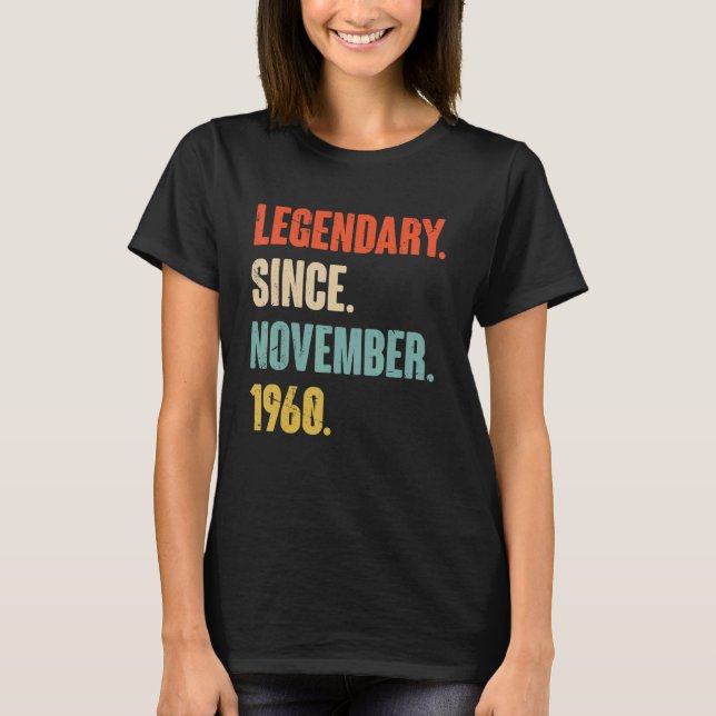 T-shirt 62 ans 62e anniversaire Légendaire depuis novembre (Devant)