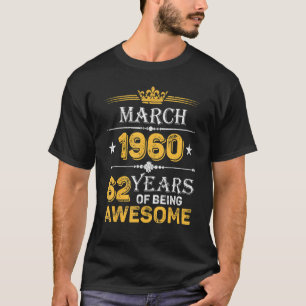 T-shirt 62 Ans De Merveilleux Depuis Mars 1960 62e Anniver