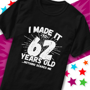 T-shirt 62 Ans Mème sarcastique vieux drôle 62ème annivers