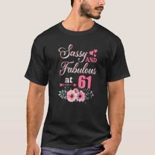 T-shirt 62 Sassy Classy Et Fabuleux 62ème Anniversaire Flo