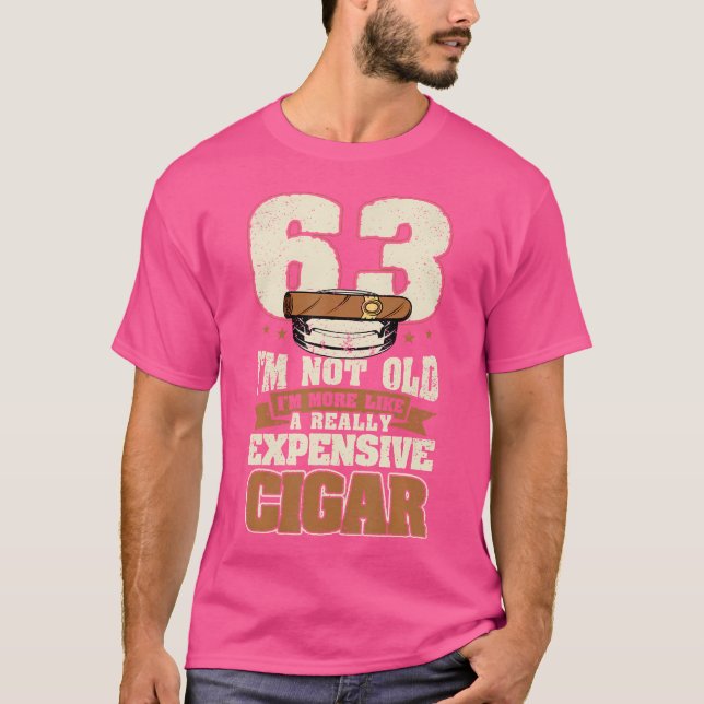 T-shirt 63 Years I'M Not Old Cigar 63Rd Birthday Cigar Smo (Devant)